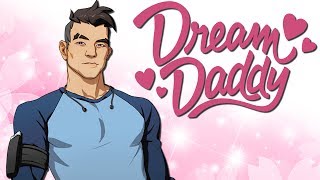 MY FIRST (real) DATE!! | Dream Daddy - Part 3