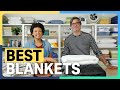 The Best Blankets of 2022 - Our Top Picks!