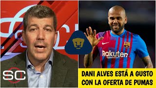 CONFIRMADO A Dani Alves LE GUSTA LA PROPUESTA deportiva de Pumas. Aún no se decide | SportsCenter