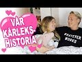 SÅ TRÄFFADES JAG OCH MIN POJKVÄN | Storytime