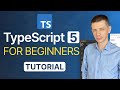 TypeScript 5 Tutorial for Beginners 2023