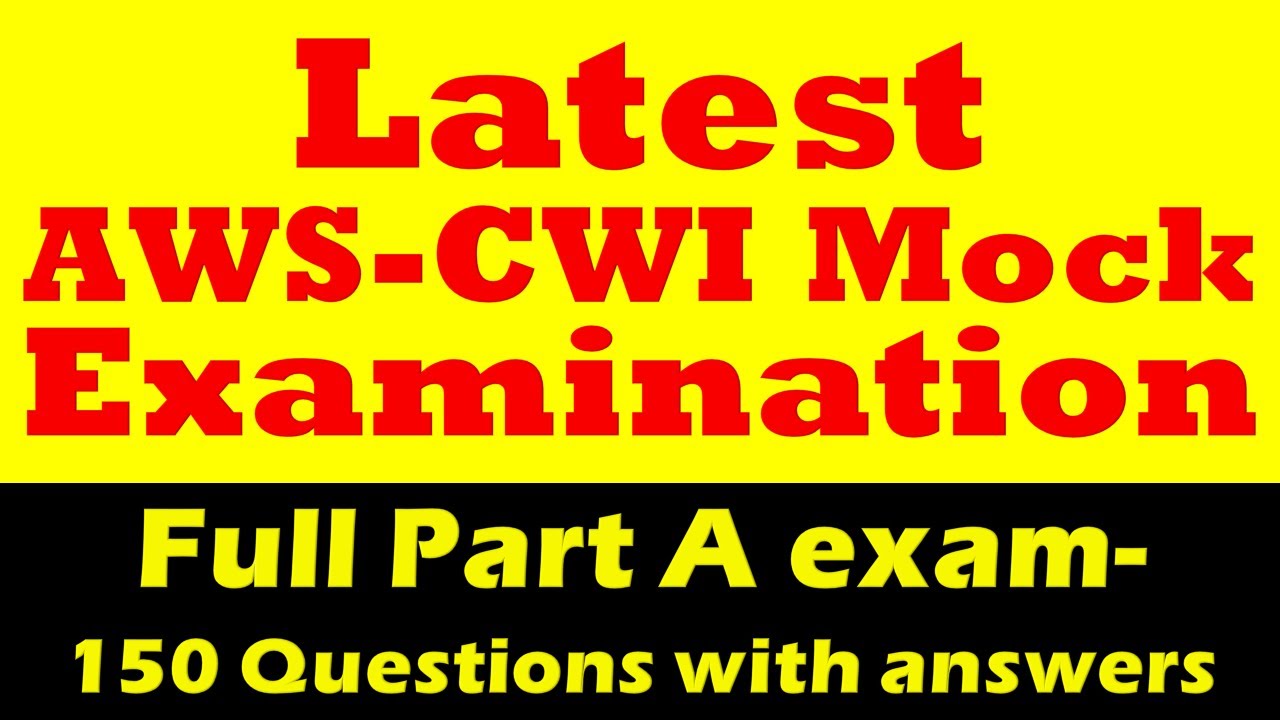 AWS CWI Part A Mock Examination With Latest Questions And Answers - YouTube