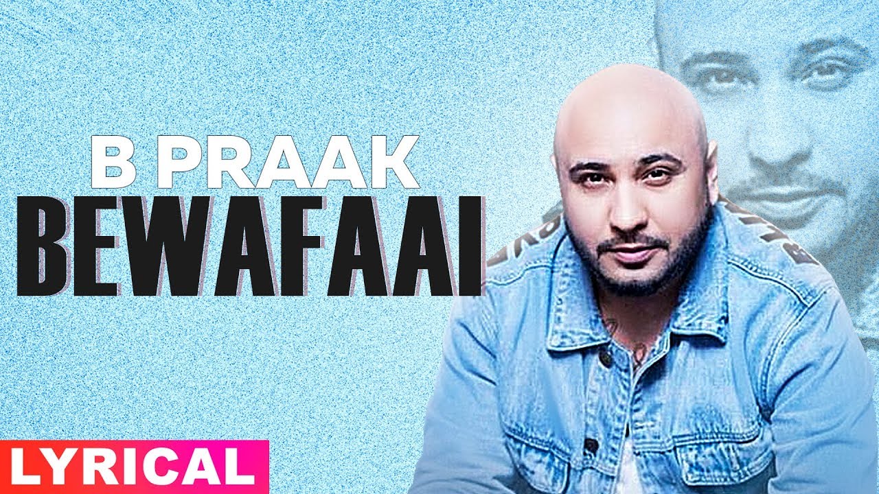 Bewafaai (Lyrical) | B Praak | Gauhar Khan | Jaani | Latest Punjabi ...