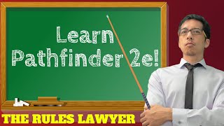 An overview of Pathfinder 2e for D\u0026D players (Rules Lawyer)