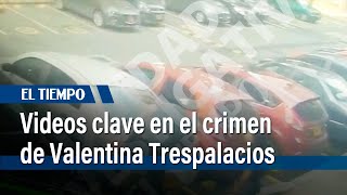 Los videos del carro gris clave en el crimen de la DJ Valentina Trespalacios | El Tiempo
