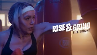 Rise & Grind: Elle Brooke | OFTV Original Series