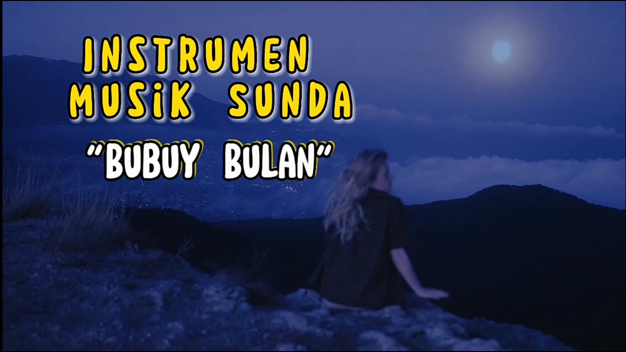 Instrumen Musik Sunda "Bubuy Bulan" - YouTube