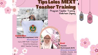 Tips Lolos MEXT Teacher Training