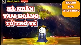 HÀ NHÂN - TAM HOÀNG TỬ TRỞ VỀ - FULL TẬP 1-6 | SẮN DÂY V-SUB