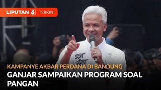 [FULL]  Pidato Ganjar Pranowo dalam Kampanye Akbar Perdana di Bandung, Jawa Barat  | Liputan 6