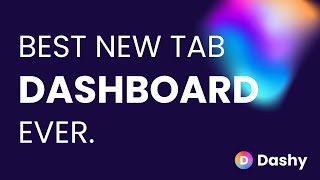 Dashy New Tab and Side Panel Dashboard Extension