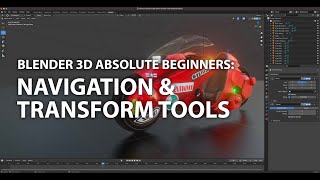 Blender 3D Absolute Beginner: Navigation and Transform Tools