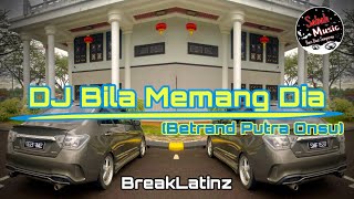 SABAH MUSIC - DJ BILA MEMANG DIA(BreakLatin)