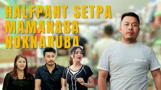 HALFPANT SETPA MAMANABA NOKNARUBA || STORYTIME