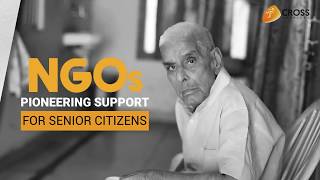 Top 5 NGOs pioneering their efforts to work for elderly's cause