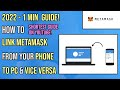 How to connect mobile metamask to browser | 1 minute guide - 2022