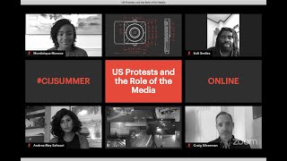 CIJSummer. US Protests and the Role of the Media.