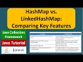 HashMap vs. LinkedHashMap: Comparing Key Features | Java Collection Framework