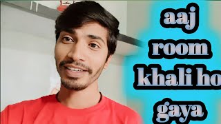 room khali kar tahi hai shila||#vlog||#vlogsvideo #vlogs||#abhishek pal||#mbds vlog