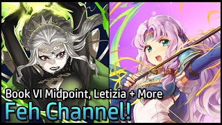 June 2022 Feh Channel Reaction \u0026 Discussion (Book 6 Midpoint, Letizia + FE7 Banner)