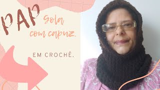 Gola com capuz em crochê. Adulto