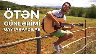 Kenan Adil - Öten günlerimi qaytaraydilar