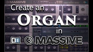 How to Create an Organ in Native Instruments: Massive