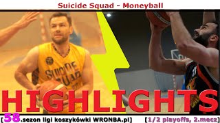 [koszykówka WRONBA, 58.sezon] 20.01.2025: HIGHLIGHTS: Suicide Squad - Moneyball