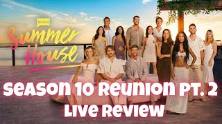 SUMMER HOUSE SEASON 10 REUNION PT. 2 LIVE REVIEW
