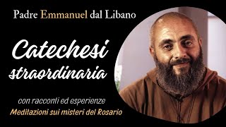 Padre Emmanuel dal Libano, catechesi STRAORDINARIA (febbraio 2025)