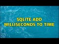 SQLite add milliseconds to time