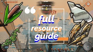 Full complete resource guide in under 6 minutes-Last Oasis
