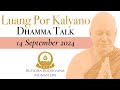 A Well Developed Mind Is Unwavering In Seeing The Truth by Tan Ajahn Kalyano 14 Sep 24