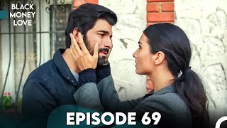 Black Money Love Episode 69 (Urdu Dubbed) | Kara Para Aşk