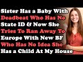 Sister Has a Baby With Deadbeat Who Has No State ID & Now She Tries To Ran Away To Europe With New..