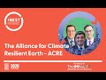 The New Alliance for Climate Resilient Earth - ACRE | The Nest Summit 2020