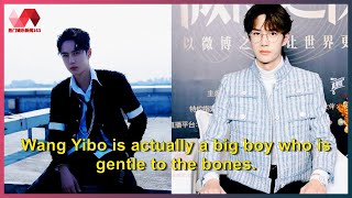 Wang Yibo is actually a big boy who is gentle to the bones.