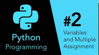 Variables and Multiple Assignment In Python Part-2