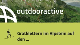 Bergtour in der Ostschweiz/Liechtenstein: Gratklettern im Alpstein auf den ...