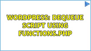Wordpress: Dequeue Script Using Functions.php