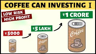 Coffee Can Investing | कम Risk, ज़्यादा Profit Strategy from Stock Market