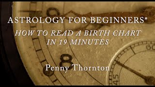 Astrology for Beginners How to Read a Birth Chart in 19 Minutes Astrology101 -The Astrology Handbook
