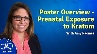 Toxtime: Poster Overview - Prenatal Exposure to Kratom