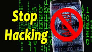 How to Prevent Android Phone Hacking and Protect Your Cell Phone