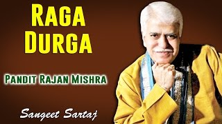 Raga Durga | Pandit Rajan Mishra (Album: Sangeet Sartaj - Rajan And Sajan Mishra) | Music Today