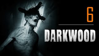 Darkwood #6 Стали сильнее и нашли оборотня