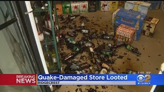 Quake-Damaged Ridgecrest Store Looted