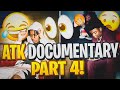 The Life Of ATK Documentary Ep. 4