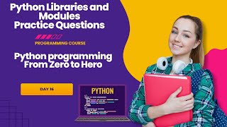 Python programming day 16 | Python Libraries & Modules – Exercise Questions
