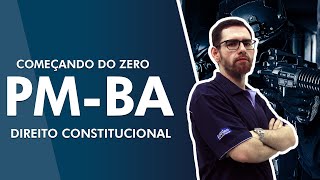 Começando do Zero PM BA 2022 - Direito Constitucional - AlfaCon - AlfaCon